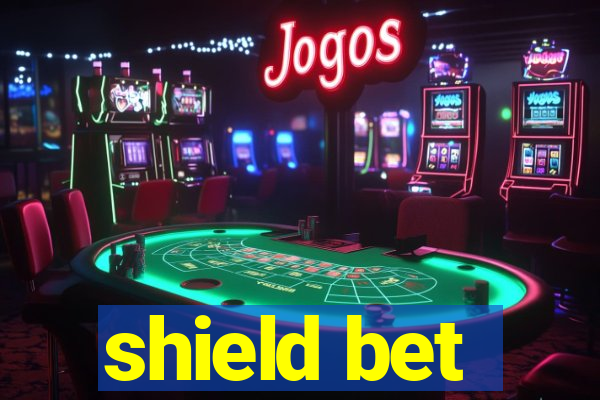 shield bet